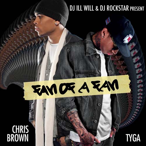 Chris Brown and Tyga - Fan Of A Fan