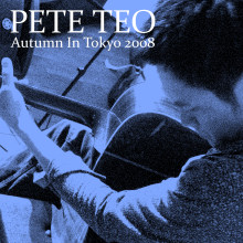 Autumn IN Tokyo 2008 /Pete Teo