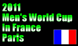 2011男子ワールドカップ　11月11日～13日フランスパリで開催